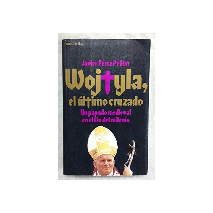 Wojtyla, El ultimo Cruzado